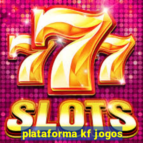 plataforma kf jogos